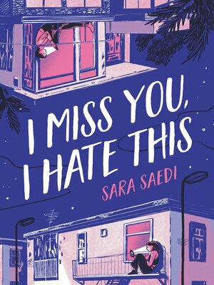 cover image of I Miss You, I Hate This
